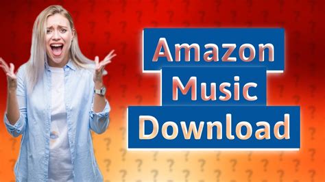 can i download music from amazon music and explore the nuances of copyright laws in the digital age?